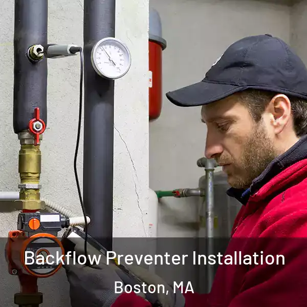  Backflow Preventer Installation Boston, MA