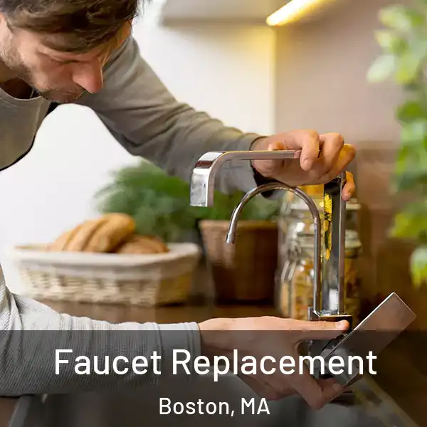  Faucet Replacement Boston, MA