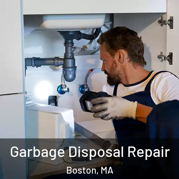  Garbage Disposal Repair Boston, MA