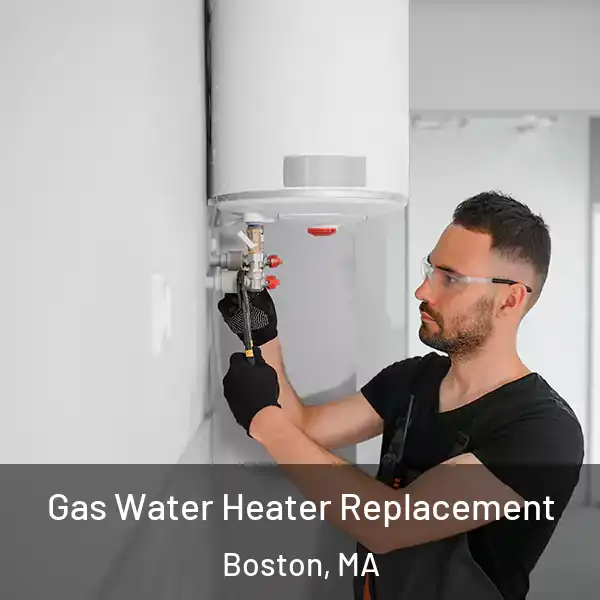  Gas Water Heater Replacement Boston, MA