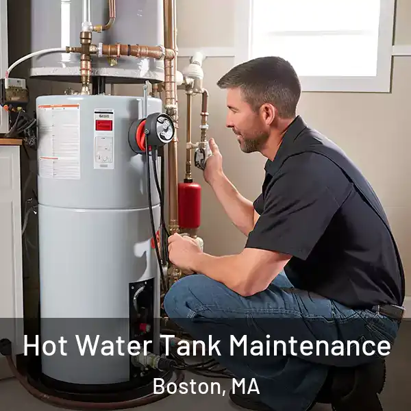  Hot Water Tank Maintenance Boston, MA