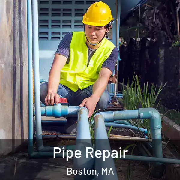  Pipe Repair Boston, MA