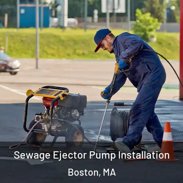  Sewage Ejector Pump Installation Boston, MA