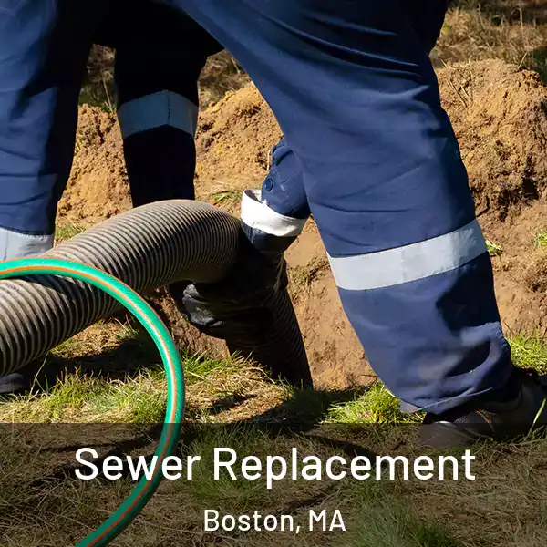  Sewer Replacement Boston, MA