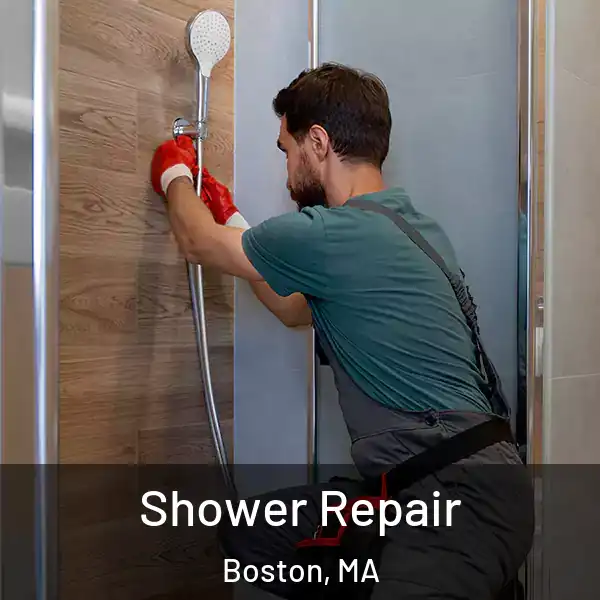  Shower Repair Boston, MA