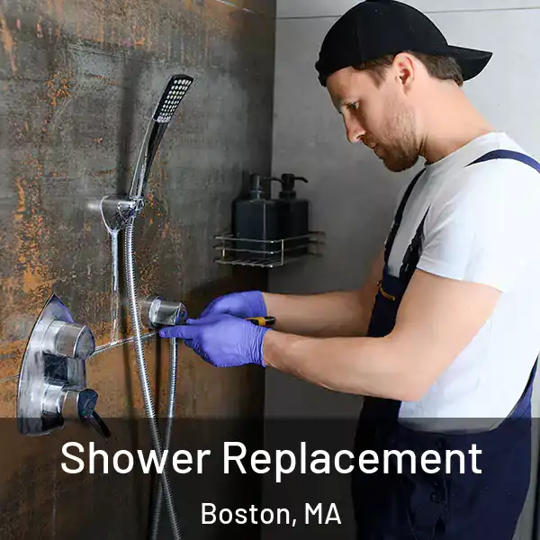  Shower Replacement Boston, MA