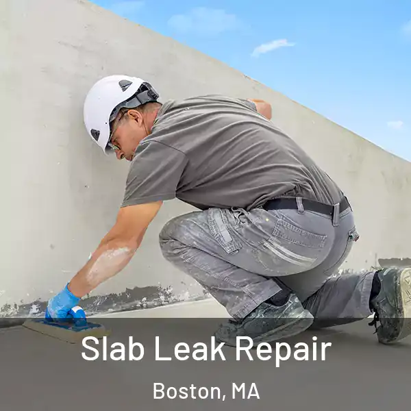  Slab Leak Repair Boston, MA