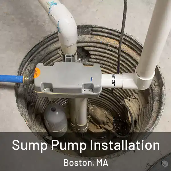  Sump Pump Installation Boston, MA