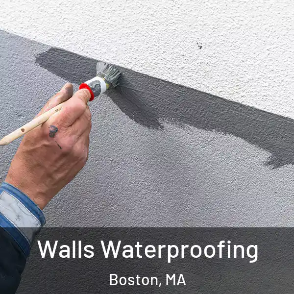  Walls Waterproofing Boston, MA