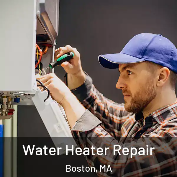  Water Heater Repair Boston, MA